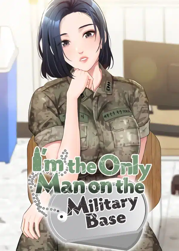I am The Only Male Soldier in The Army I am The Only Male Soldier in The Army